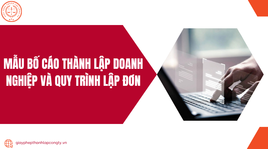 Mẫu bố cáo thành lập doanh nghiệp và quy trình lập đơn