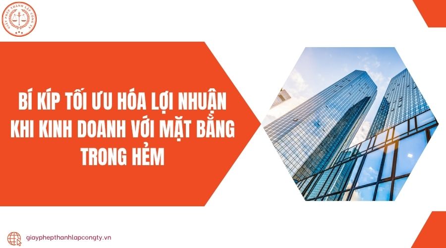 Bí kíp tối ưu hóa lợi nhuận khi kinh doanh với mặt bằng trong hẻm