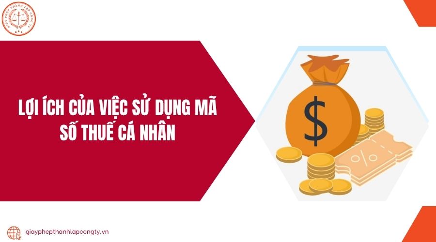 Lợi ích của việc sử dụng mã số thuế cá nhân