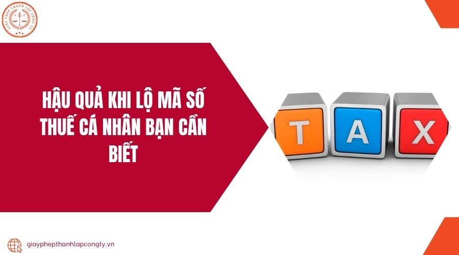 Hậu quả khi lộ mã số thuế cá nhân bạn cần biết.jpg