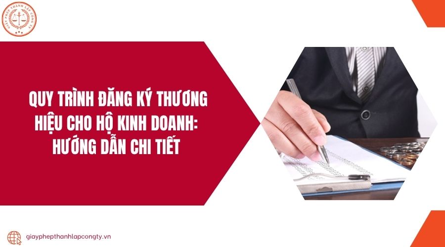 Quy trình đăng ký thương hiệu cho hộ kinh doanh: Hướng dẫn chi tiết