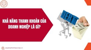Khả năng thanh khoản của doanh nghiệp là gì?.jpg