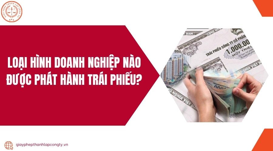 Loại hình doanh nghiệp nào được phát hành trái phiếu?.jpg