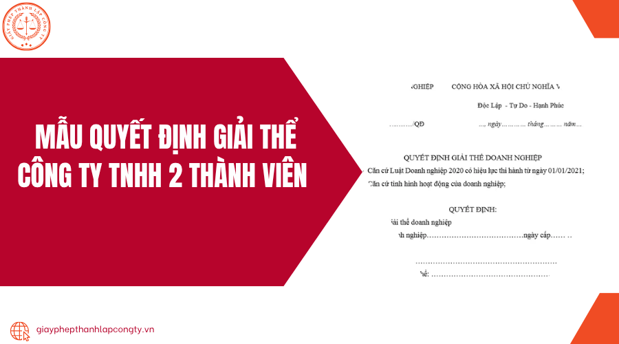 Mẫu quyết định giải thể công ty TNHH 2 thành viên
