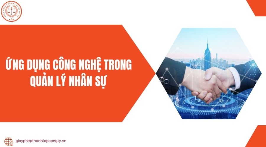 Ứng dụng công nghệ trong quản lý nhân sự