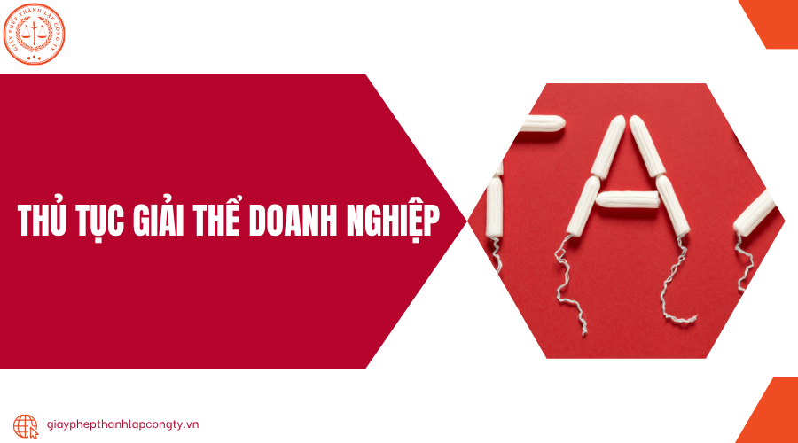 Thủ tục Giải thể doanh nghiệp