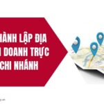 Thủ tục hành lập địa điểm kinh doanh trực thuộc chi nhánh.jpg