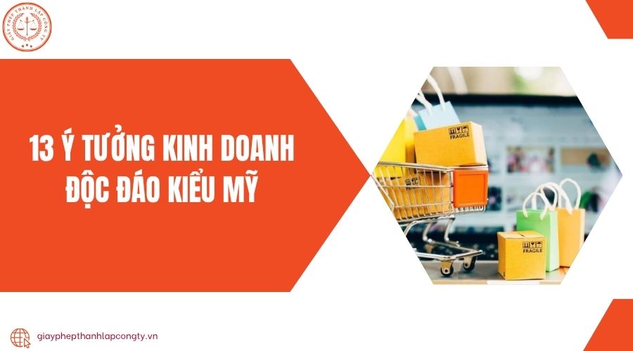 13 ý tưởng kinh doanh độc đáo kiểu Mỹ.jpg