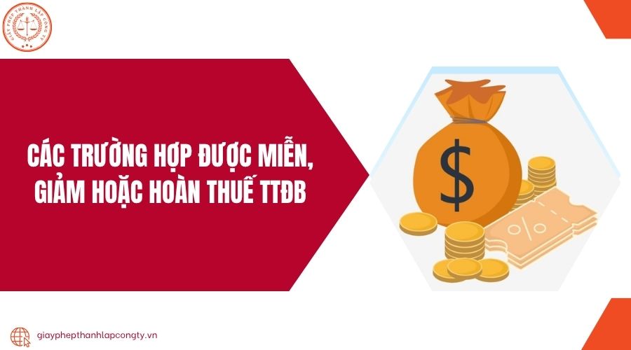 Các trường hợp được miễn, giảm hoặc hoàn thuế TTĐB