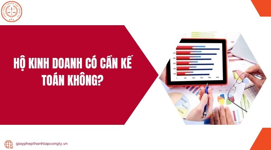 Hộ kinh doanh có cần kế toán không?.jpg