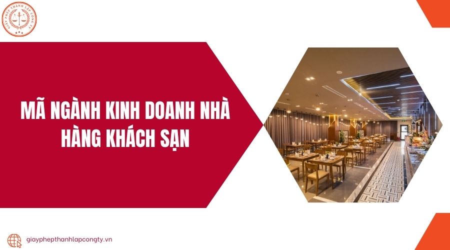 Mã ngành kinh doanh nhà hàng khách sạn.jpg