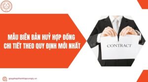 Mẫu biên bản huỷ hợp đồng chi tiết theo quy định mới nhất.jpg