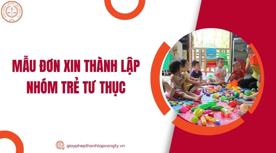 Mẫu đơn xin thành lập nhóm trẻ tư thục