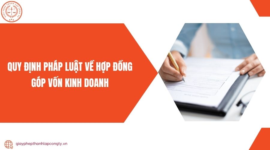 Quy định pháp luật về hợp đồng góp vốn kinh doanh