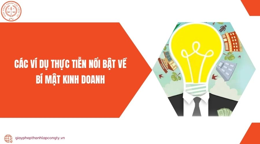 Các ví dụ thực tiễn nổi bật về bí mật kinh doanh