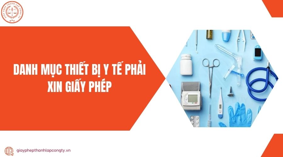Danh mục thiết bị y tế phải xin giấy phép