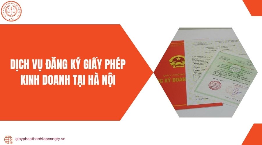 Dịch vụ đăng ký giấy phép kinh doanh tại Hà Nội