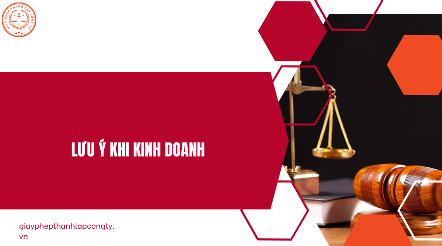 Lưu ý khi kinh doanh