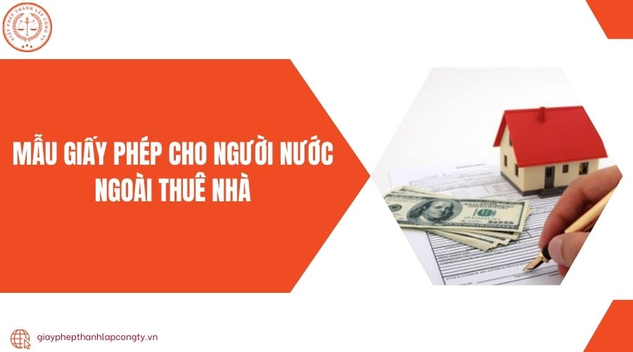 Mẫu giấy phép cho người nước ngoài thuê nhà