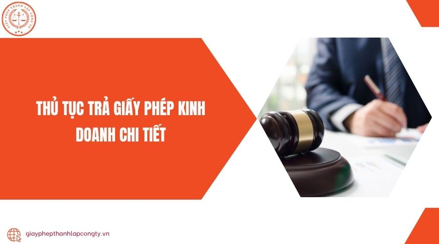 Thủ tục trả giấy phép kinh doanh chi tiết