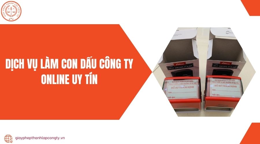 Dịch vụ làm con dấu công ty online uy tín