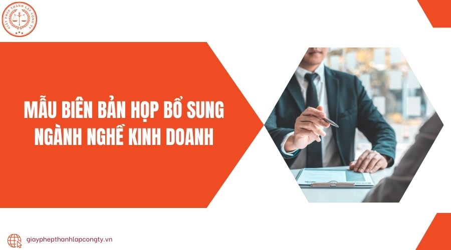 Mẫu biên bản họp bổ sung ngành nghề kinh doanh