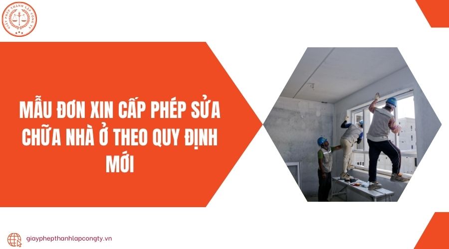 Mẫu đơn xin cấp phép sửa chữa nhà ở theo quy định mới
