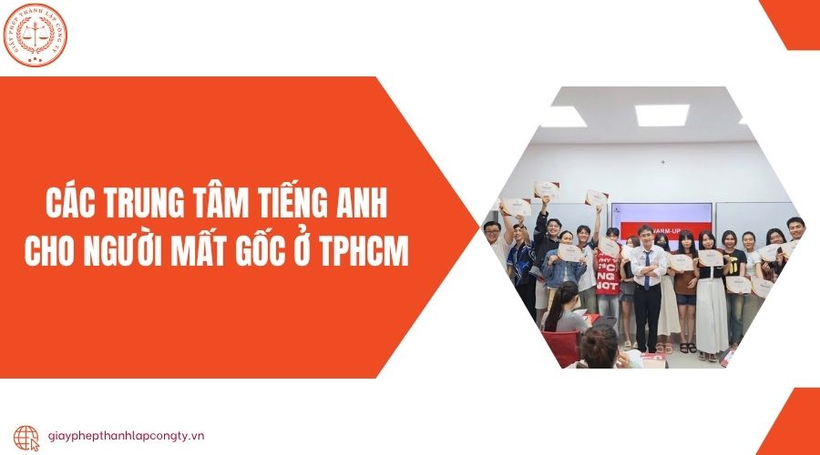 Các trung tâm tiếng Anh cho người mất gốc ở TPHCM