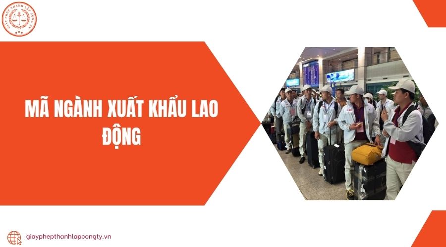 Mã ngành xuất khẩu lao động