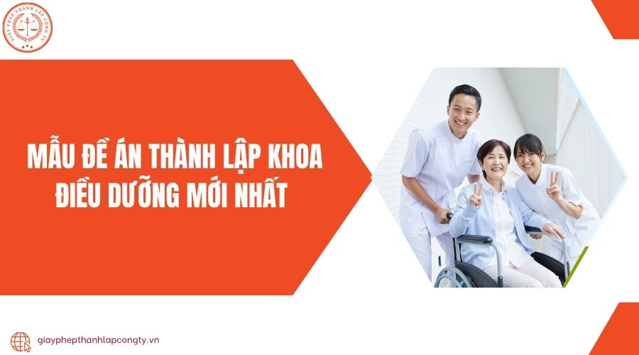 Mẫu đề án thành lập Khoa Điều dưỡng mới nhất