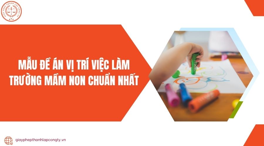 Mẫu đề án vị trí việc làm trường mầm non chuẩn nhất