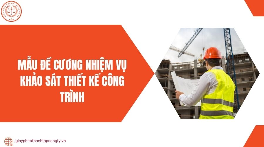 Mẫu đề cương nhiệm vụ khảo sát thiết kế công trình