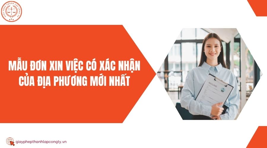 Mẫu đơn xin việc có xác nhận của địa phương mới nhất