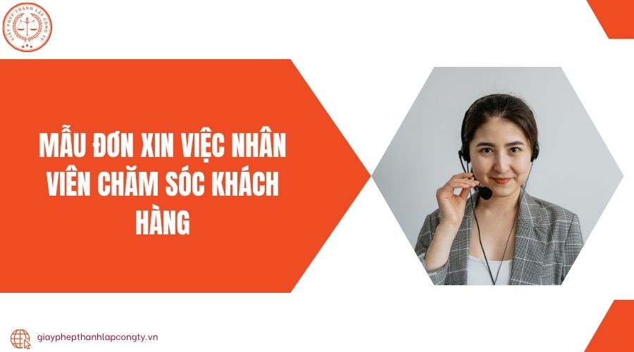 Mẫu đơn xin việc nhân viên chăm sóc khách hàng