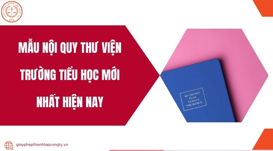 Mẫu nội quy thư viện trường Tiểu học mới nhất hiện nay