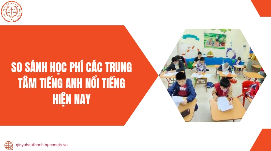 So sánh học phí các trung tâm tiếng Anh nổi tiếng hiện nay