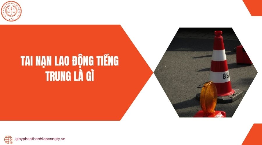 Tai nạn lao động tiếng Trung là gì?