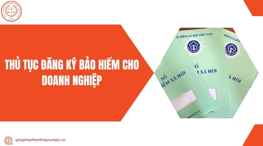 Thủ tục đăng ký bảo hiểm cho doanh nghiệp