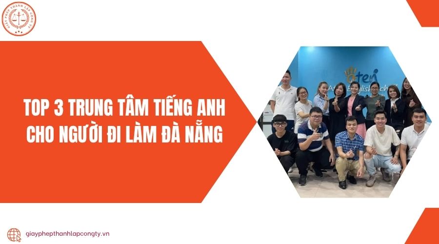 Top 3 trung tâm tiếng Anh cho người đi làm Đà Nẵng