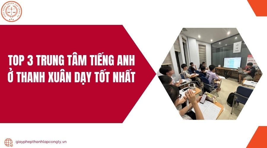 Top 3 trung tâm tiếng Anh ở Thanh Xuân dạy tốt nhất