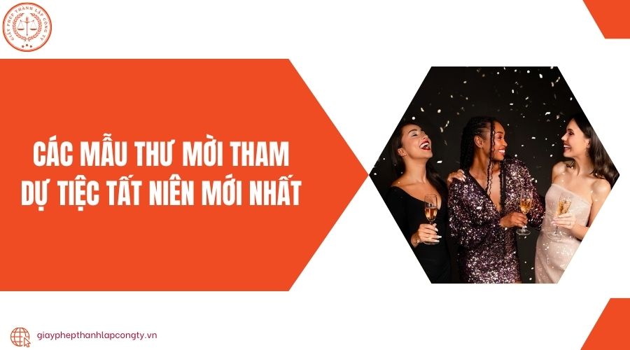 Các mẫu thư mời tham dự tiệc tất niên mới nhất