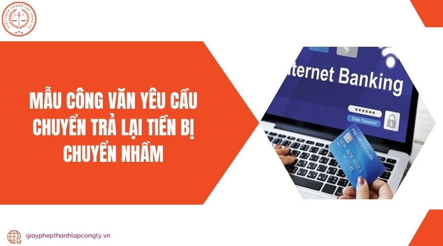 Mẫu công văn yêu cầu chuyển trả lại tiền bị chuyển nhầm