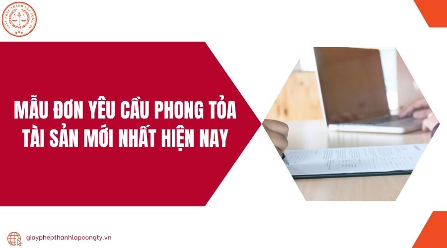Mẫu đơn yêu cầu phong tỏa tài sản mới nhất hiện nay