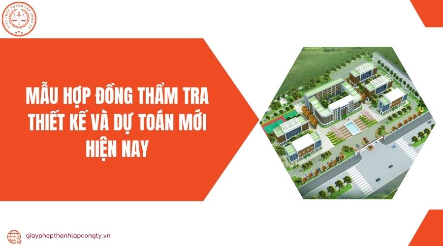Mẫu hợp đồng thẩm tra thiết kế và dự toán mới hiện nay