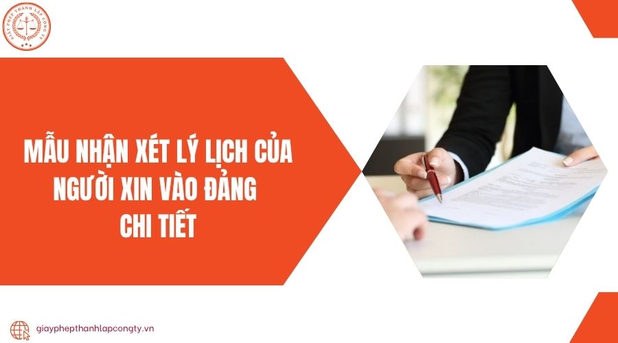 Mẫu nhận xét lý lịch của người xin vào đảng chi tiết