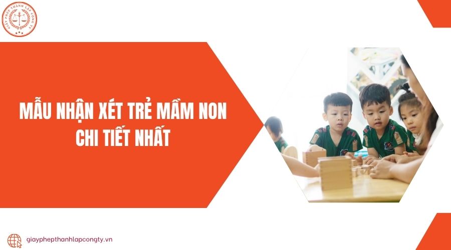 Mẫu nhận xét trẻ mầm non chi tiết nhất