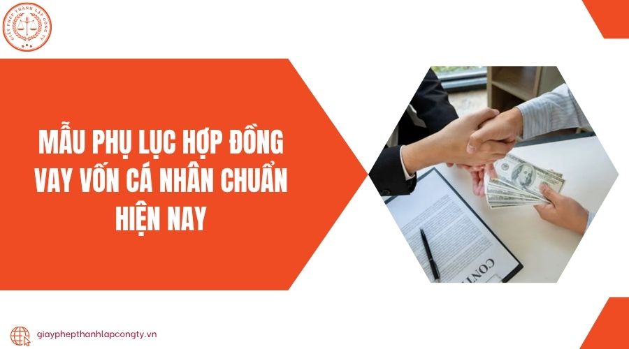 Mẫu phụ lục hợp đồng vay vốn cá nhân chuẩn hiện nay