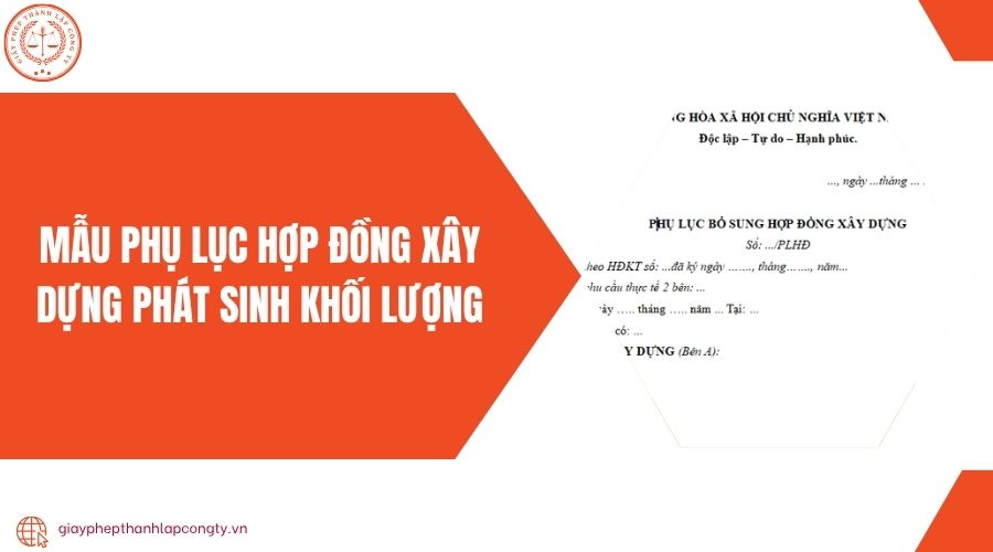 Mẫu phụ lục hợp đồng xây dựng phát sinh khối lượng