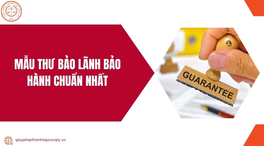 Mẫu thư bảo lãnh bảo hành chuẩn nhất