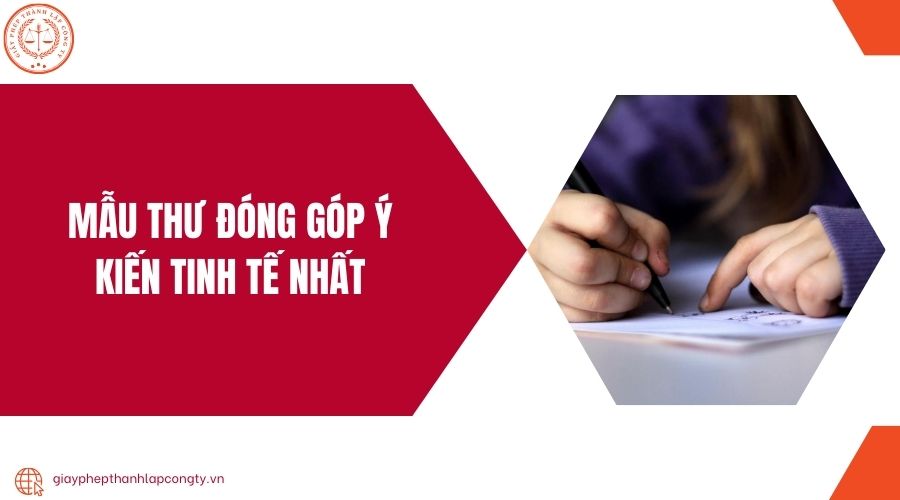 Mẫu thư đóng góp ý kiến tinh tế nhất
